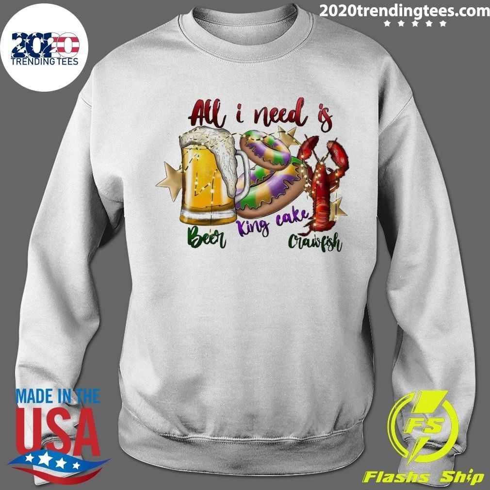 All I Need Is Beer King Cake Crawfish Shirt