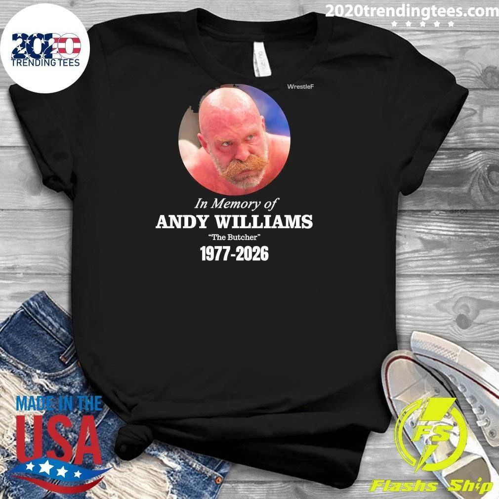 In Memory Of Andy Williams The Butcher 1977-2026 Shirt