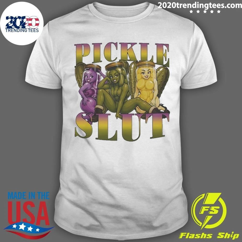 Pickle Slut Food Humor Shirt