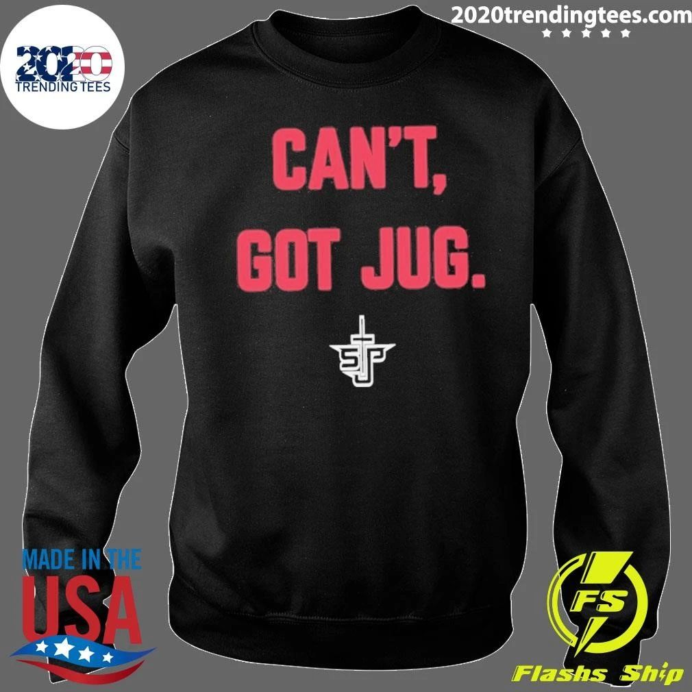 Can’t Got Jug St. Joseph’s University Shirt