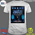 The Stage Magic So Bombastic It May Be Visible From Space The Guardian Shirt