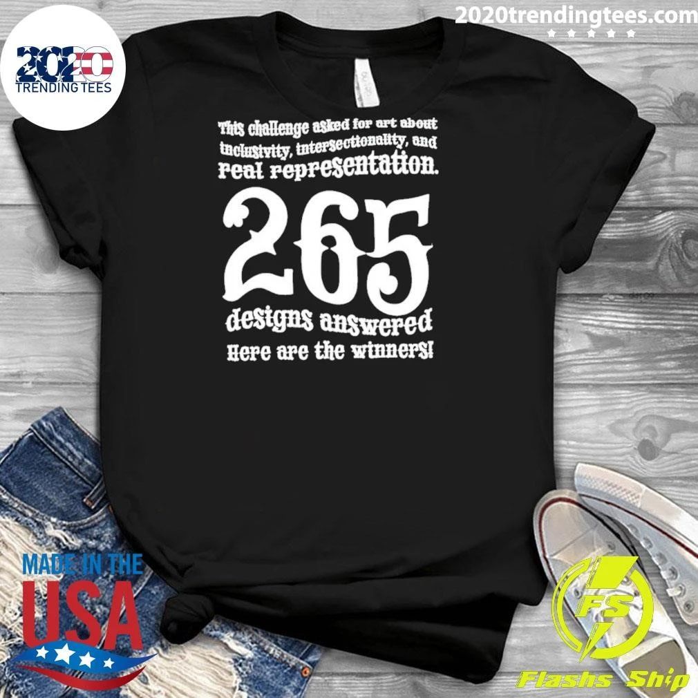 Inclusivity Intersectionality And Real Representation 265 Designs Answered Shirt