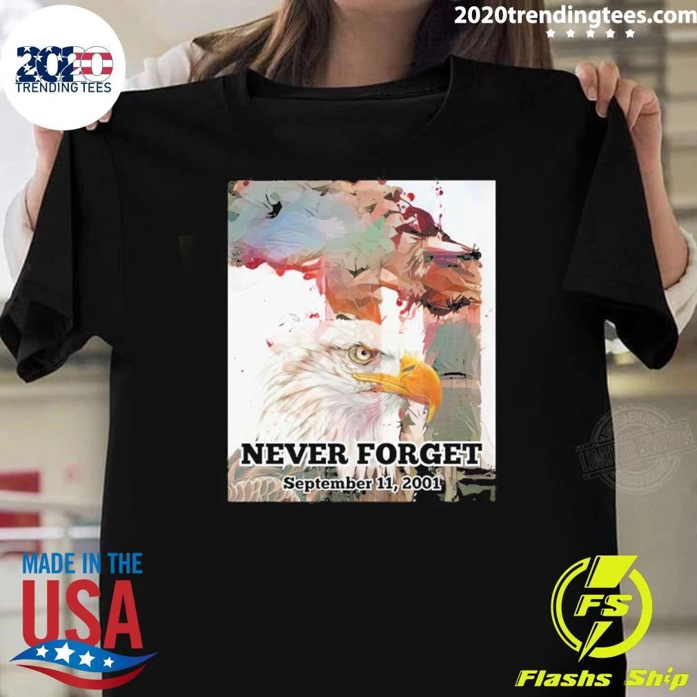 Twin Towers and American Bald Eagle Never Forget September 11, 2001 – September 11 Memorial 2026 Shirt