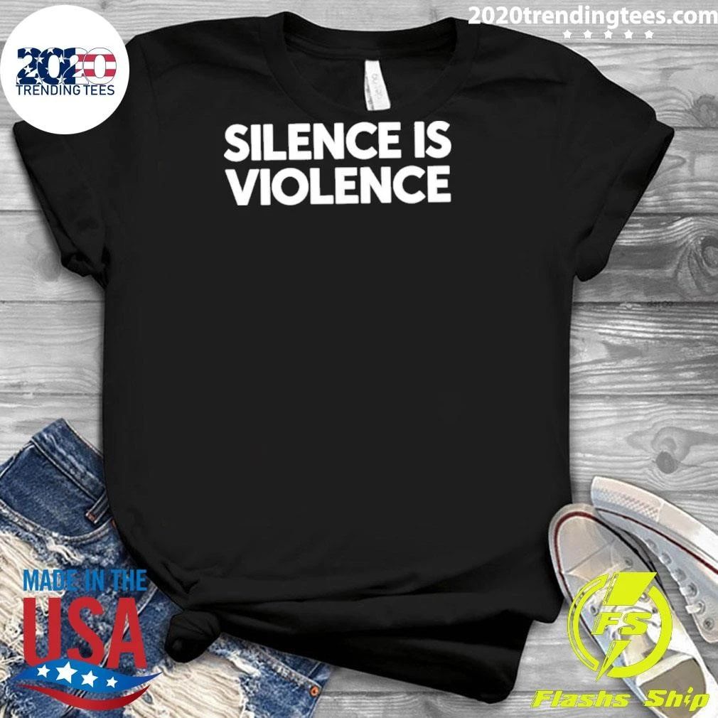 Silence Is Violence Shirt
