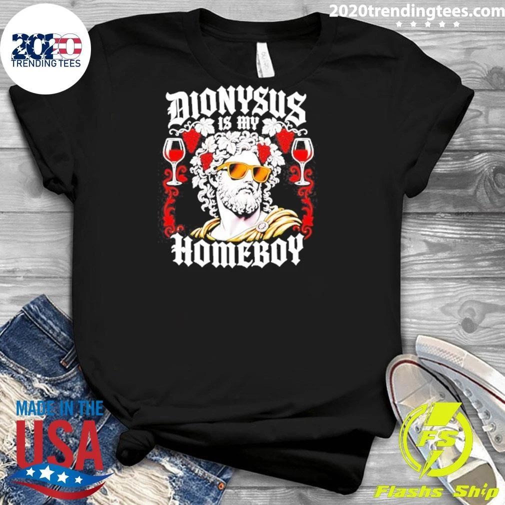 Dionysus Is My Homeboy Greek Mythology Shirt