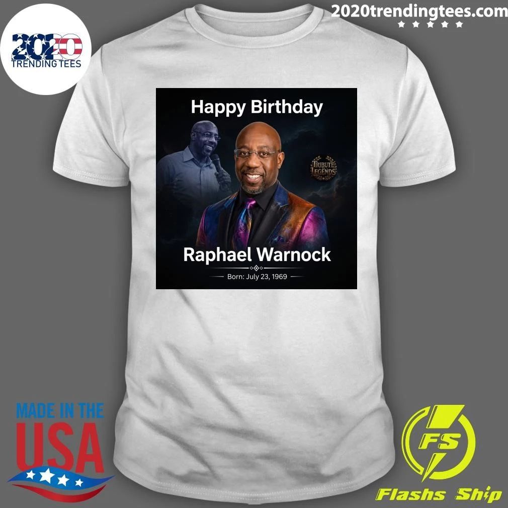 Happy 56th Birthday to the incredible Raphael Warnock Shirt