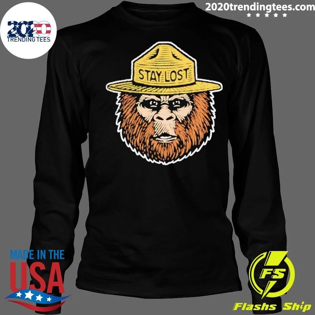 Smokey Bear Stay Lost Bigfoot Sasquatch Shirt