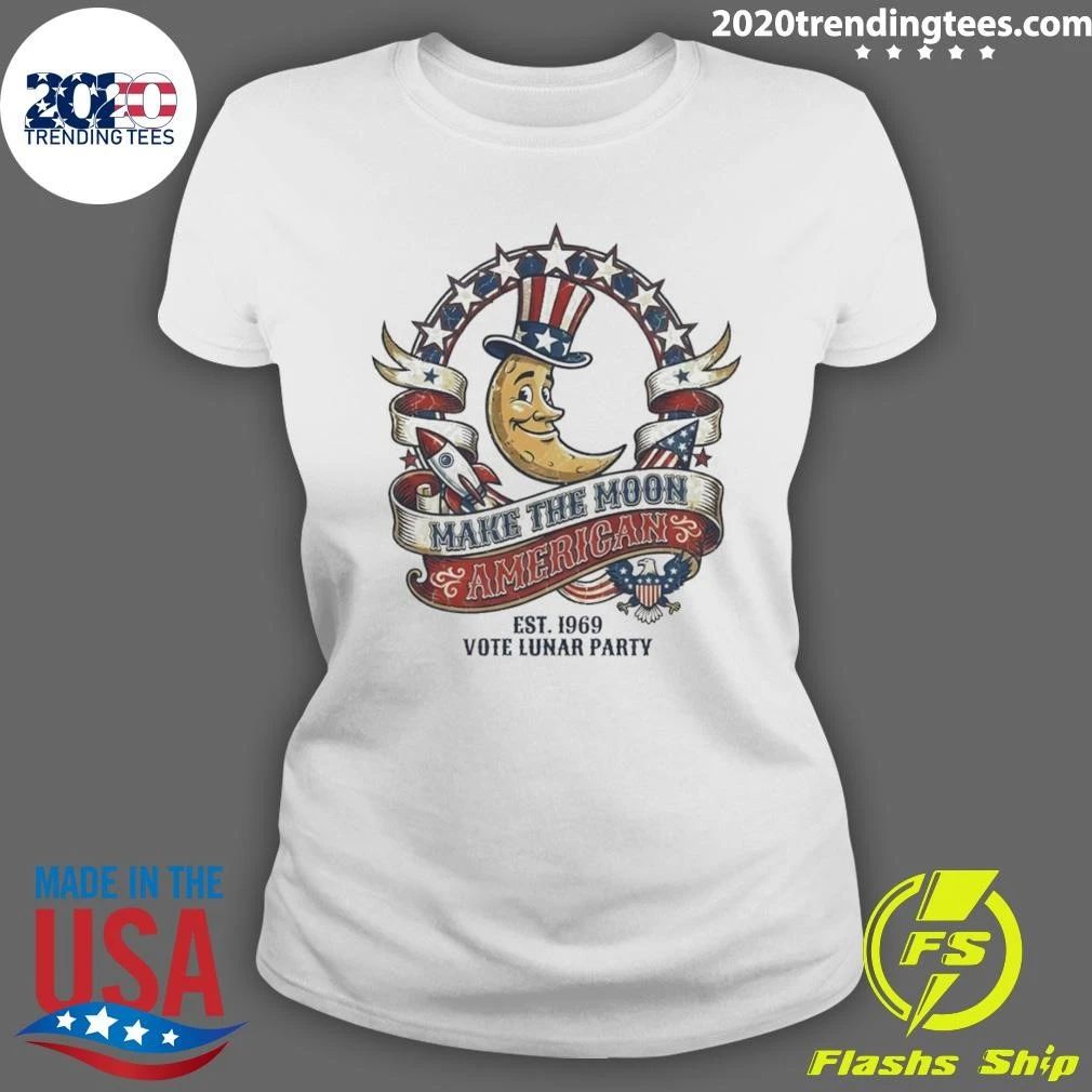 Trump Make The Moon American Funny Political Shirt