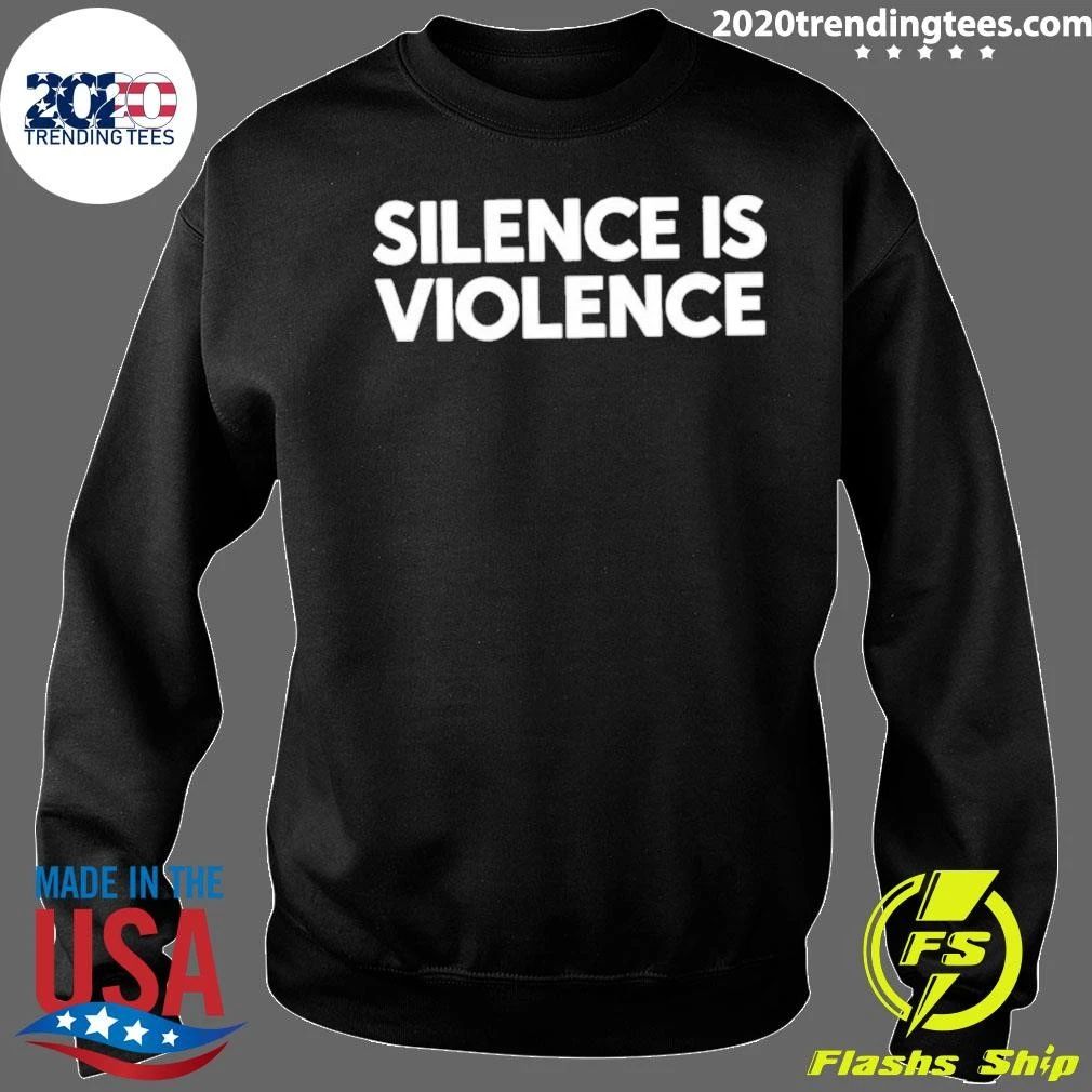 Silence Is Violence Shirt