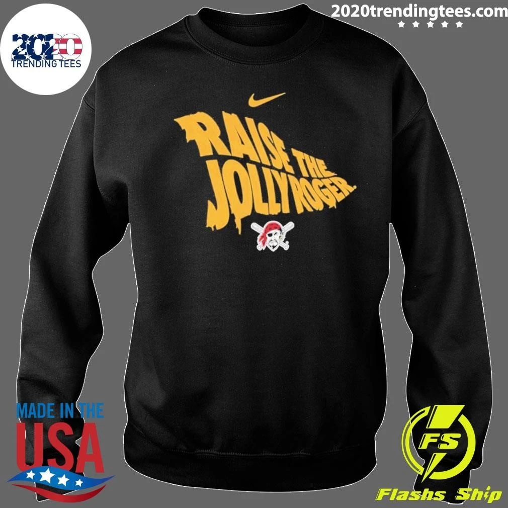 Raise the Jolly Roger Pittsburgh Pirates Shirt