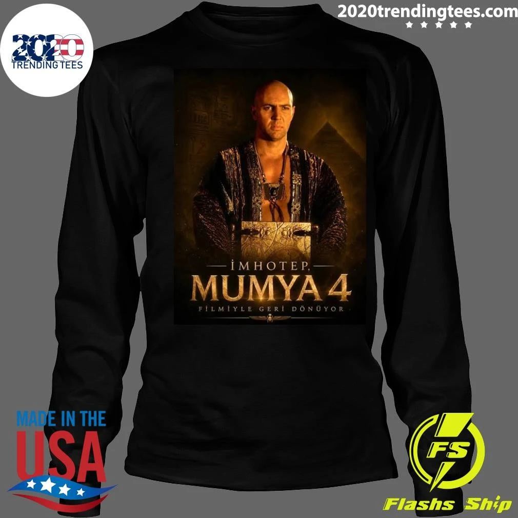 Imhotep Mumya 4 Filmiyle Geri Dönüyor Shirt