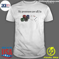 Gambling Joke Casino Night My Pronouns Are All In Shirt