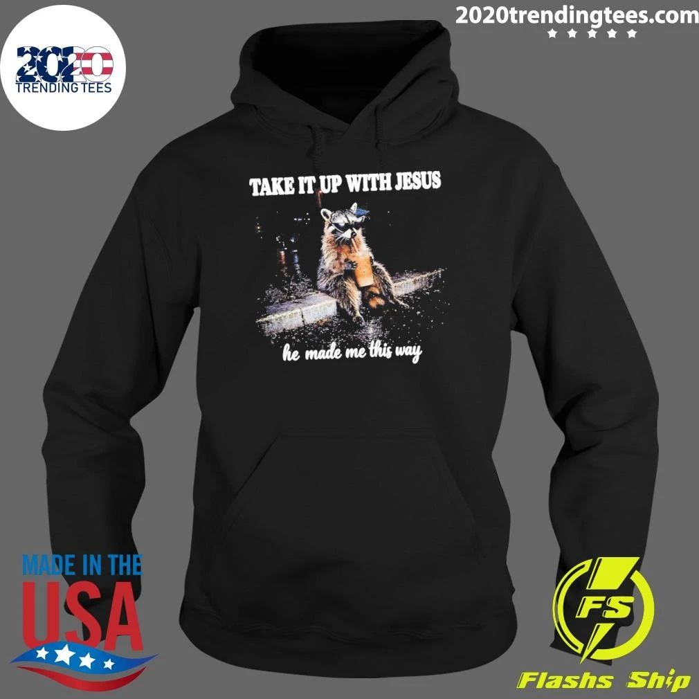 Grunge Raccoon Holding Bubble Tea Take It Up With Jesus He Made Me This Way Shirt