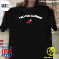 Two For Slashing Horror Movie Slasher Knife Shirt