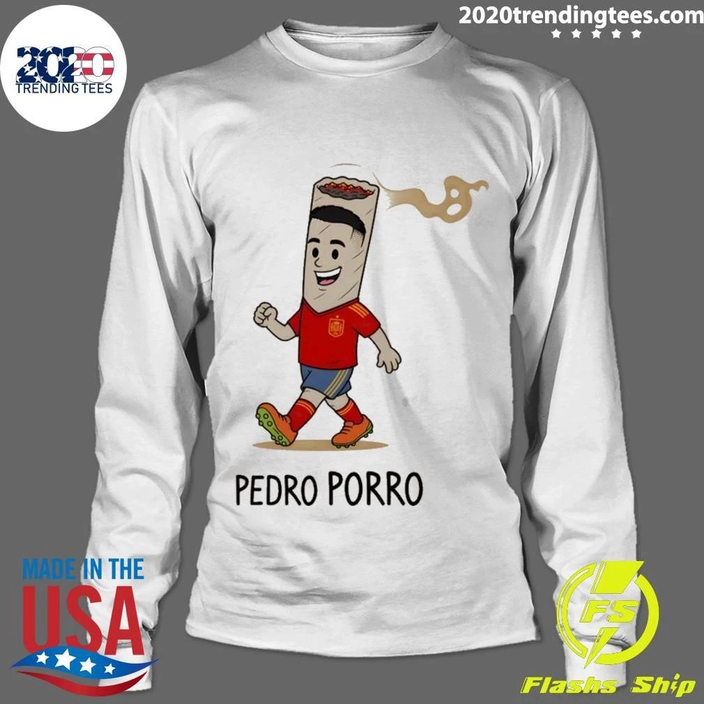 Pedro Porro Spanish Soccer World Cup 2026 Meme Shirt
