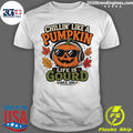 Chillin’ Like A Pumpkin Life Is Gourd Vibes Only Halloween Shirt