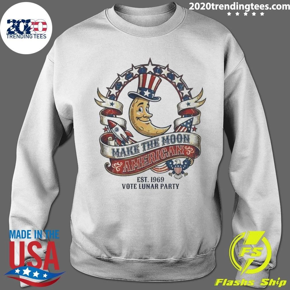Trump Make The Moon American Funny Political Shirt