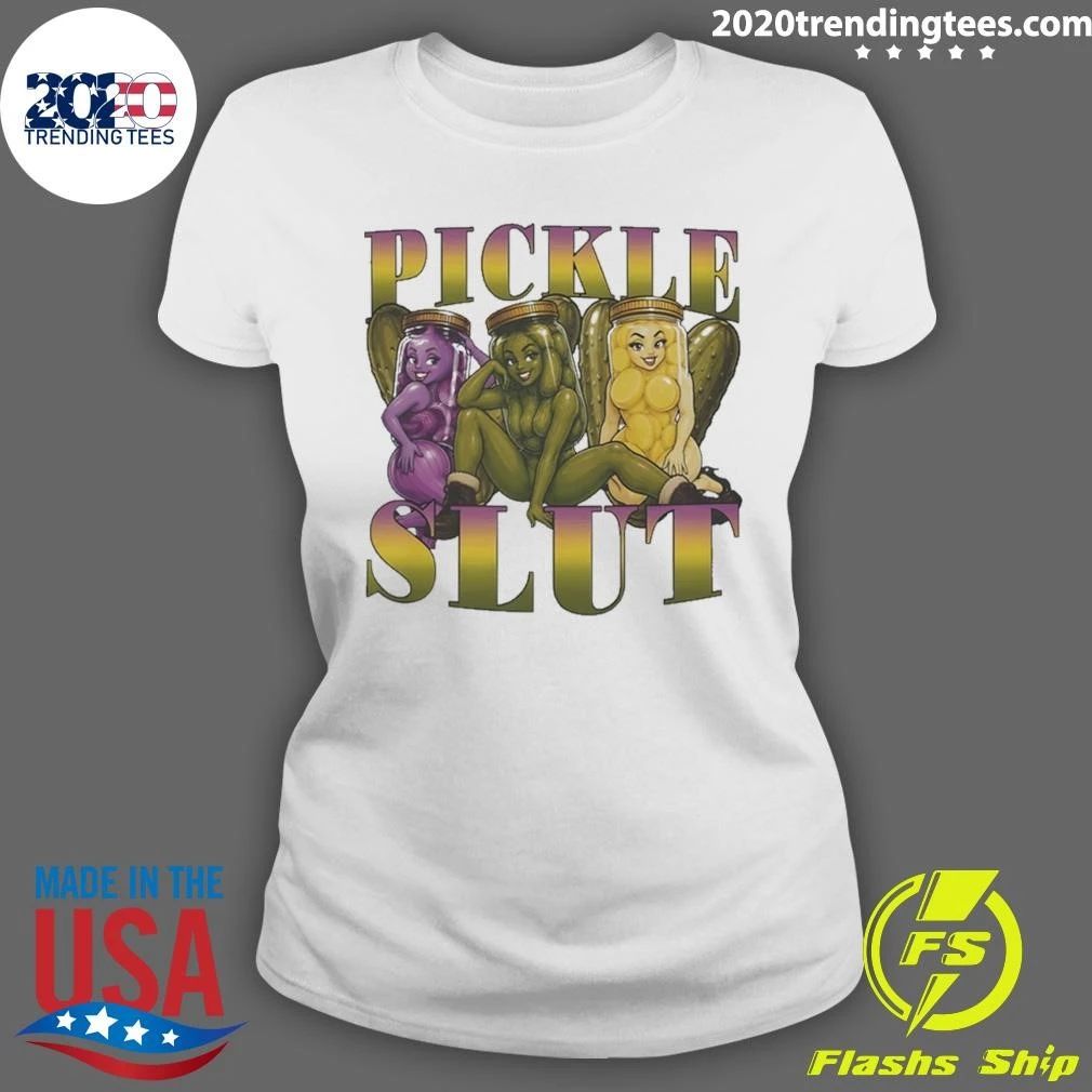 Pickle Slut Food Humor Shirt