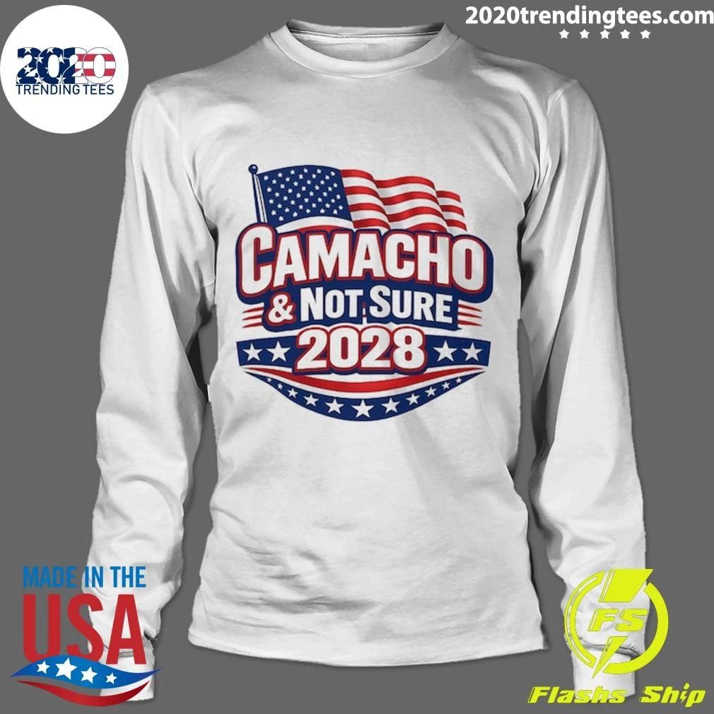 Camacho & Not Sure 2028 Presidential Election Political Parody Shirt