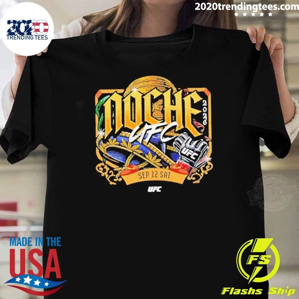 Ufc Noche Sep 12 Sat 2026 Shirt