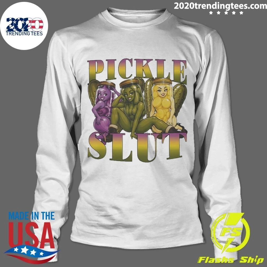 Pickle Slut Food Humor Shirt