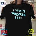 I Survive Wednesday Shirt