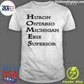 Homes Huron Ontario Michigan Erie Superior Shirt