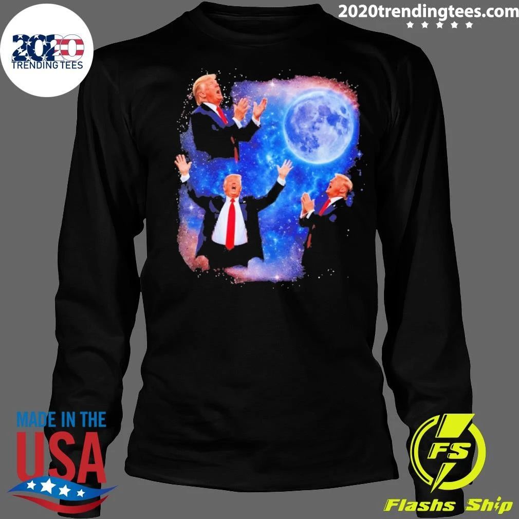 Trump The Moon Is Ours Donald Trump Moon Meme Shirt