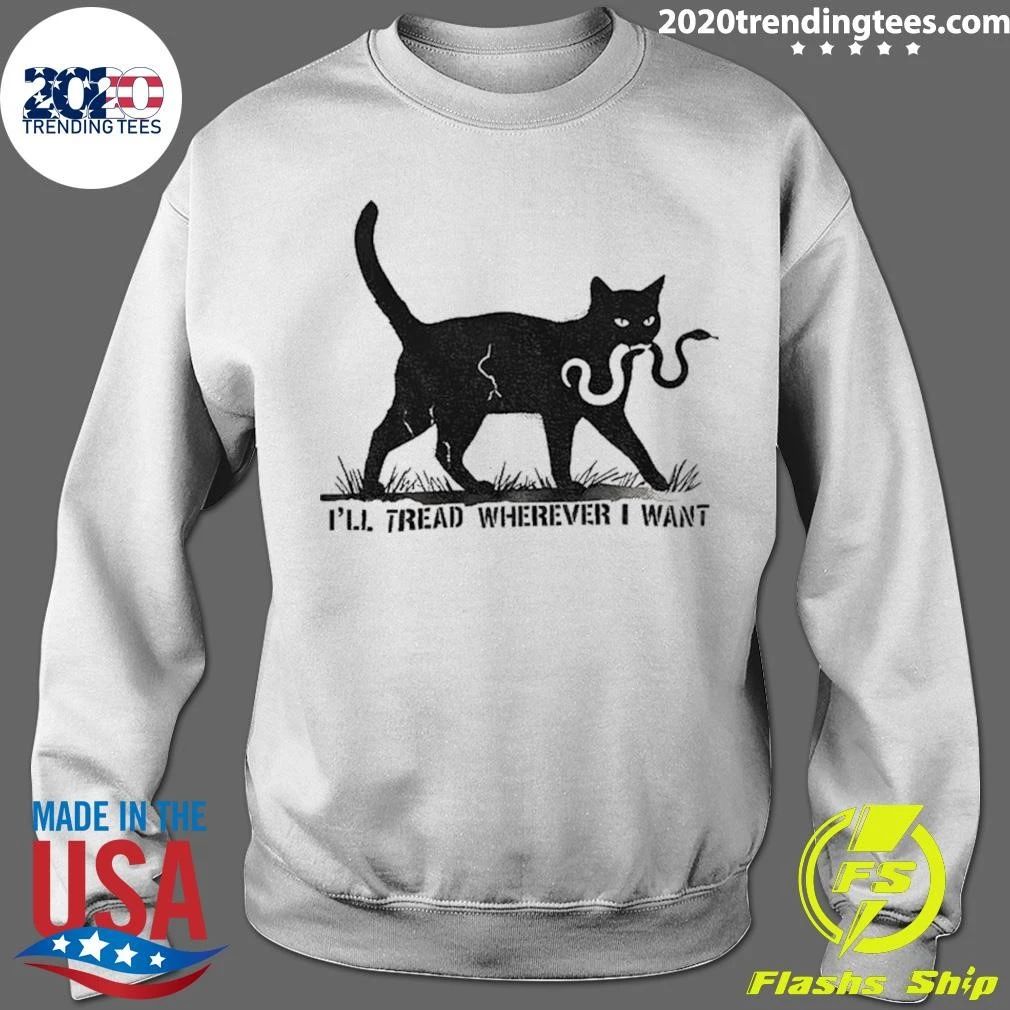 I’ll Tread Wherever I Want Black Cat Snake Tee Shirt