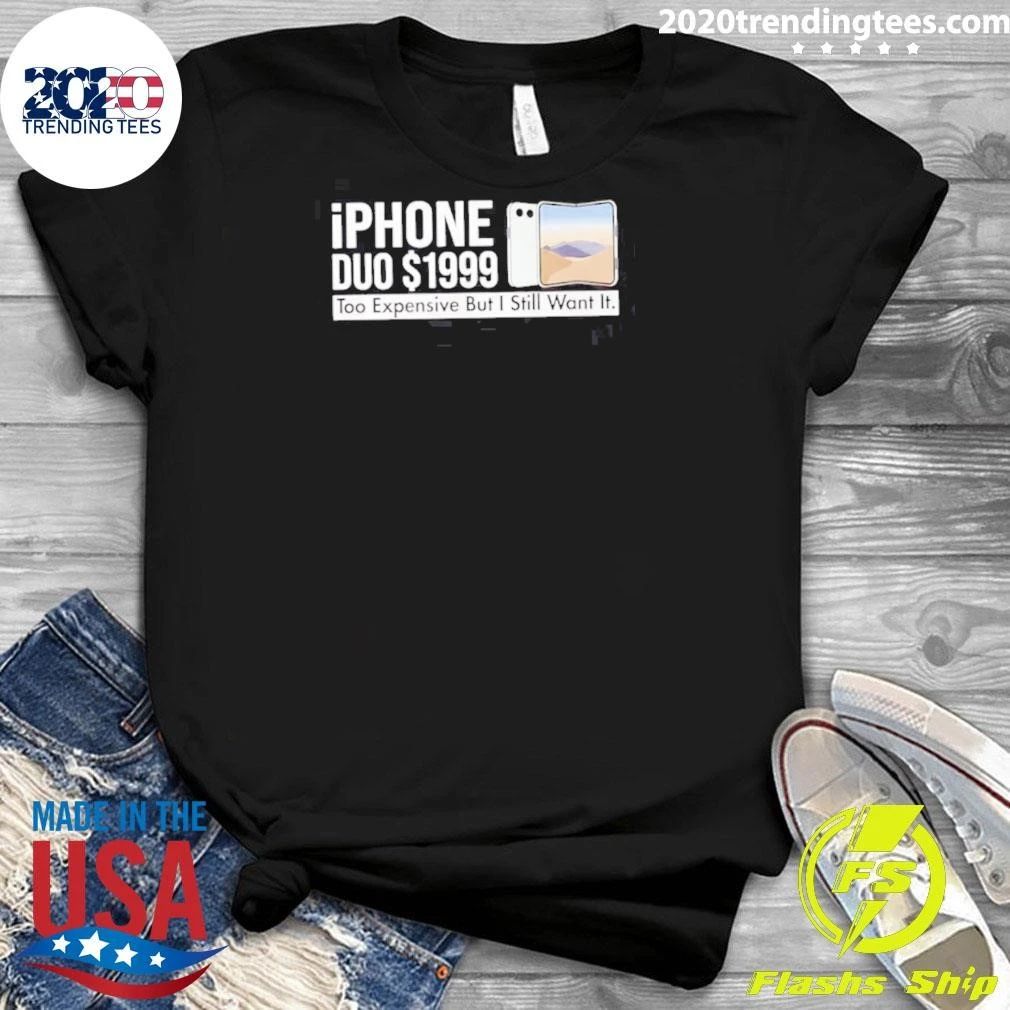 iPhone Duo 1999 Too Expensive But I Still Want It Foldable Shirt