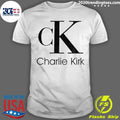 Parody Charlie Kirk Ck Shirt